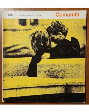 Comunità. Rivista mensile del movimento Comunità fondata da Adriano Olivetti. Anno XIX, N. 128, marzo 1965