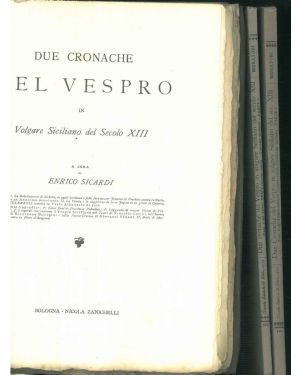 Due cronache del Vespro in volgare siciliano del secolo XIII, a cura di Enrico Sicardi. Fasc.157/158, 190, 279.