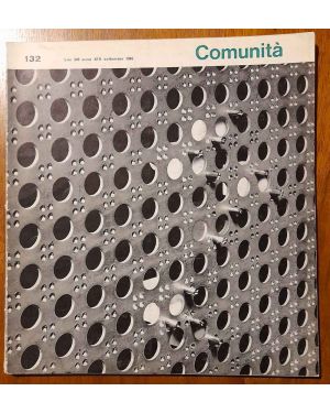 Comunità. Rivista mensile del movimento Comunità fondata da Adriano Olivetti. Anno XIX, N. 132, settembre 1965
