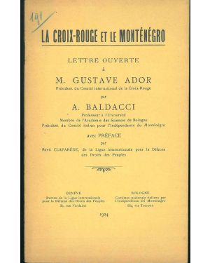 La Croix-Rouge et le Monténégro. Lettre ouverte à M. Gustave Ador avec préface par R. Claparède.
