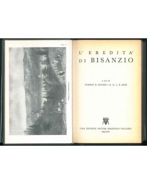 L' Eredità di Bisanzio. A cura di Norman H. Baynes e H. St. L. B. Moss.