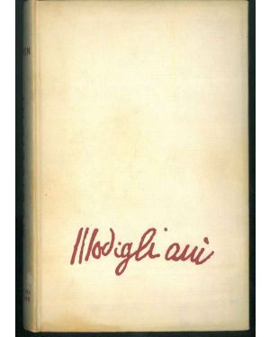 Vita e passione di Amedeo Modigliani. Traduzione di F. De Angelis.