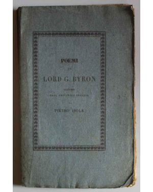 Poemi di Lord G. Byron tradotti dall'originale inglese da Pietro Isola