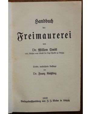 Handbuch der Freimaurerei. Dritte verbesserte Auflage von Dr. Franz Riessling
