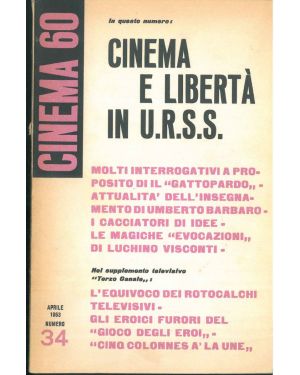 Cinema 60. Mensile di cultura cinematografica. Anno IV, n° 34. Cinema e libertà in Urss.