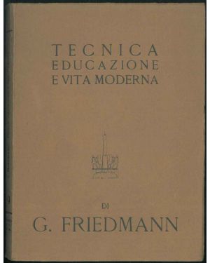Tecnica, educazione e vita moderna. Traduzione di A. Franceschini.