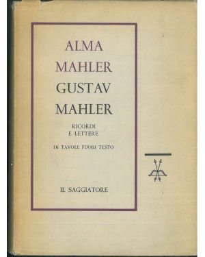 Gustav Mahler. Ricordi e lettere. A cura di L. Rognoni, Traduzione di L. Dallapiccola.