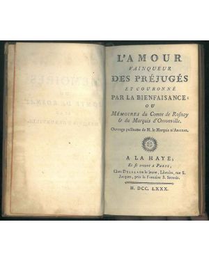 L'amour vainqueur des Préjugés et couronné par la bienfaisance: ou Mémoires. Ovrage posthume de M. le Marquis d'Argens.