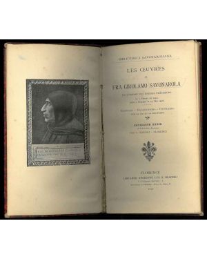 Les Ouvres de Fra Girolamo Savonarola del'ordre des frères prècheurs. Editions-Traductions-Ouvrages sur sa vie et sa doctrine. Catalogue XXXIX.