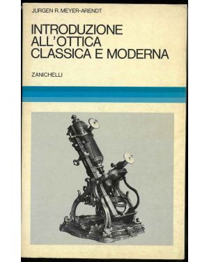 Introduzione all'ottica classica e moderna. Traduzione di Sergio Martellucci.