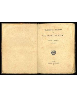 Traduzioni e riduzioni di Giovanni Pascoli raccolte e riordinate da Maria.