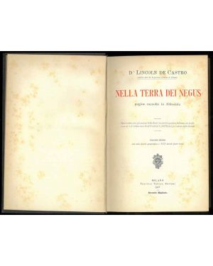 Nella terra dei Negus. Pagine raccolte in Abissinia. Opera completa in 2 volumi.