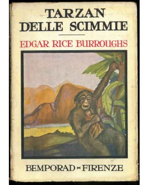 Tarzan delle scimmie. Traduzione dall'inglese di V. Caselli e illustrazioni di E. Cito Filomarino.