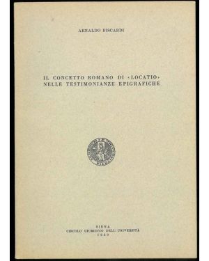 Il concetto romano di "locatio" nelle testimonianze epigrafiche.