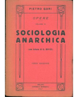 Sociologia anarchica. Con lettera di G. Bovio.