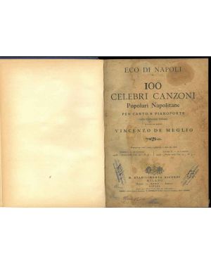Eco di Napoli. 100 celebri canzoni popolari napolitane per canto e pianoforte colla traduzione italiana. Il solo volume II.