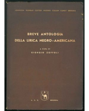 Breve antologia della lirica negro-americana.  A cura di Giorgio Zoffoli.