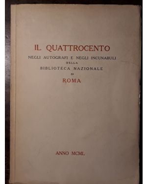 Il Quattrocento negli autografi e negli incunabuli della Biblioteca Nazionale di Roma