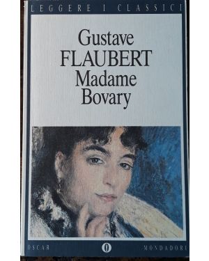 Madame Bovary. Traduzione di Diego Valeri