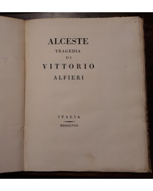 Alceste. Tragedia di Vittorio Alfieri