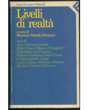 Livelli di realtà. Prefazione di Giuliano Toraldo di Francia e traduzioni di Gianni Mancassola.