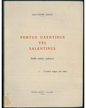 Portus uxentinus vel salentinus. Studio storico-polemico. (... Uxentum magna urbs olim)