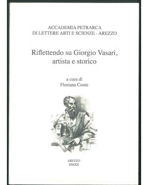 Riflettendo su Giorgio Vasari artista e storico.