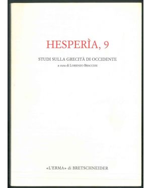 Hesperìa, 9. Studi sulla grecità di Occidente.