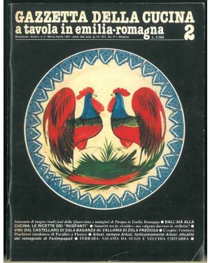 Gazzetta della cucina. A tavola in Emilia Romagna. Bimestrale. Anno I. N. 1,2. Gennaio-Febbraio 1981.