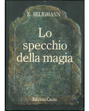 Lo specchio della magia. Traduzione di Giorgio Iannuzzi.