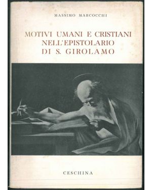 Motivi umani e cristiani nell'epistolario di S. Girolamo.