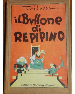 Il buffone di Re Pipino (Picchiabò) nella riduzione italiana di Armando Curcio. Disegni di Capasso