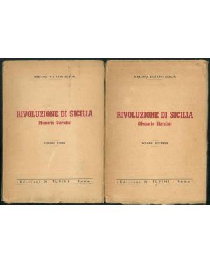 Rivoluzione di Sicilia. (Memorie storiche). Opera in due volumi.