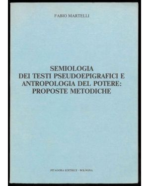Semiologia dei testi pseudoepigrafici e antropologia del potere: proposte metodiche.
