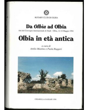 Da Olbìa ad Olbia. 2500 anni di storia di una città mediterranea. Atti del convegno internazionale di Studi, Olbia 12-14 Maggio 1994.