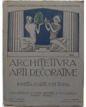 Architettura e arti decorative. Rivista di arte e di storia.  Fasc.vi, febbraio, 1926.  Direttore: G. Giovannoni e M. Piacentini.