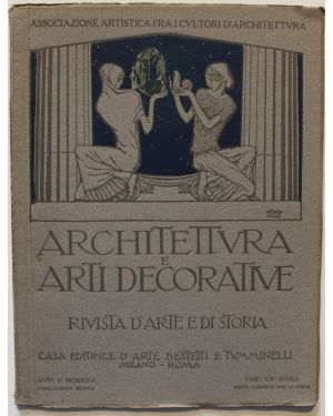 Architettura e arti decorative. Rivista di arte e di storia.  Fasc.viii, aprile, 1926. Direttore: G. Giovannoni e M. Piacentini.