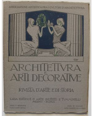 Architettura e arti decorative. Rivista di arte e di storia.  Fasc. ixi, maggio, 1926. Direttore: G. Giovannoni e M. Piacentini.