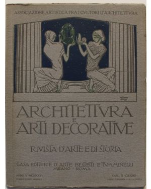 Architettura e arti decorative. Rivista di arte e di storia.  Fasc. x giugno, 1926. Direttore: G. Giovannoni e M. Piacentini.