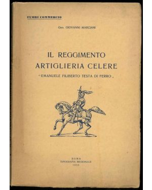 Il Reggimento artiglieria celere "Emanuele Filiberto Testa di Ferro".
