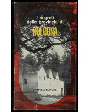 I segreti della provincia di Bologna.