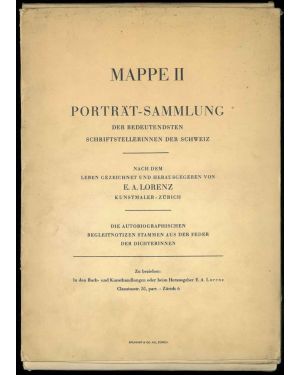 Mappe II. Portrat-Sammlung der bedeutendsten schriftstellerinnen der schweiz. Die autobiographischen begleitnotizen stammen aus der feder der dichterinnen.