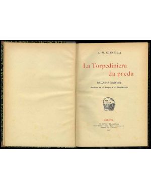 La Torpediniera da preda. Racconto di avventure illustrato da 17 disegni di A. Tanghetti.