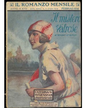 Il romanzo mensile. Anno XXIV - febbraio 1926. Il mistero Valrose.