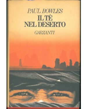 Il Tè nel deserto. Traduzione di Hilia Brinis.