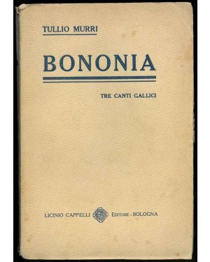 Bononia. Tre poemi gallici.