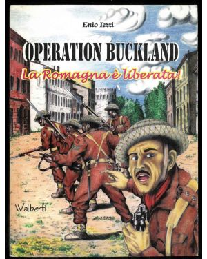Operation Buckland. La Romagna è liberata.