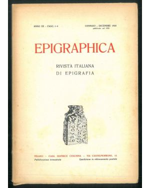 Epigraphica. Rivista italiana di epigrafia. Anno ventesimo - Fasc. 1-4. Genn. - Dic. 1958. 