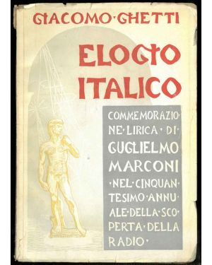 Elogio italico. Commemorazione lirica di Guglielmo Marconi. 