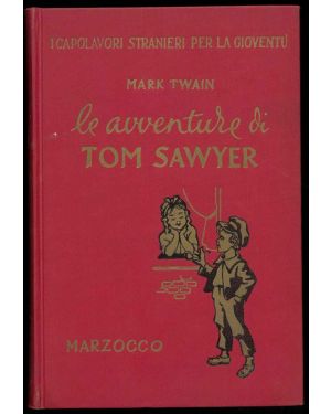 Le avventure di Tom Sawyer. Traduzione di T. Orsi e B.C. Rawolle.